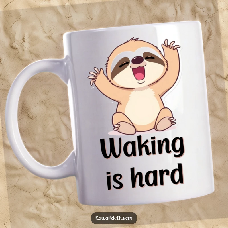 Funny mug featuring a sloth with a tiny yawn, stretching its limbs with effort, showing relatable exhaustion.