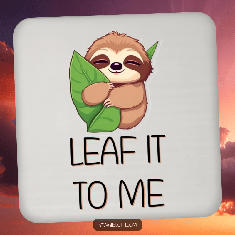 Funny drink coaster featuring a sloth with wide, sleepy eyes, hugging a giant leaf, adding serene decor.