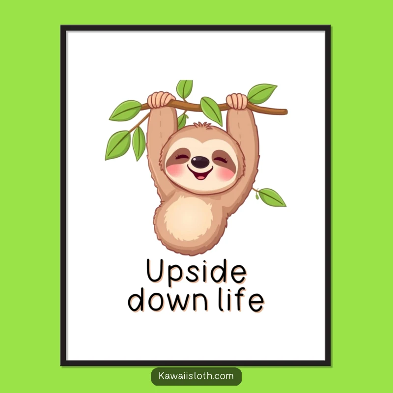 Funny Happy Sloth Poster - Hilarious Wall Art to Brighten Your Space with Laughter