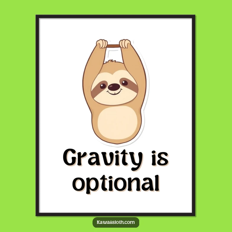 Funny Sloth Poster: Upside Down Joyful Art, a Hilarious Decor Gift