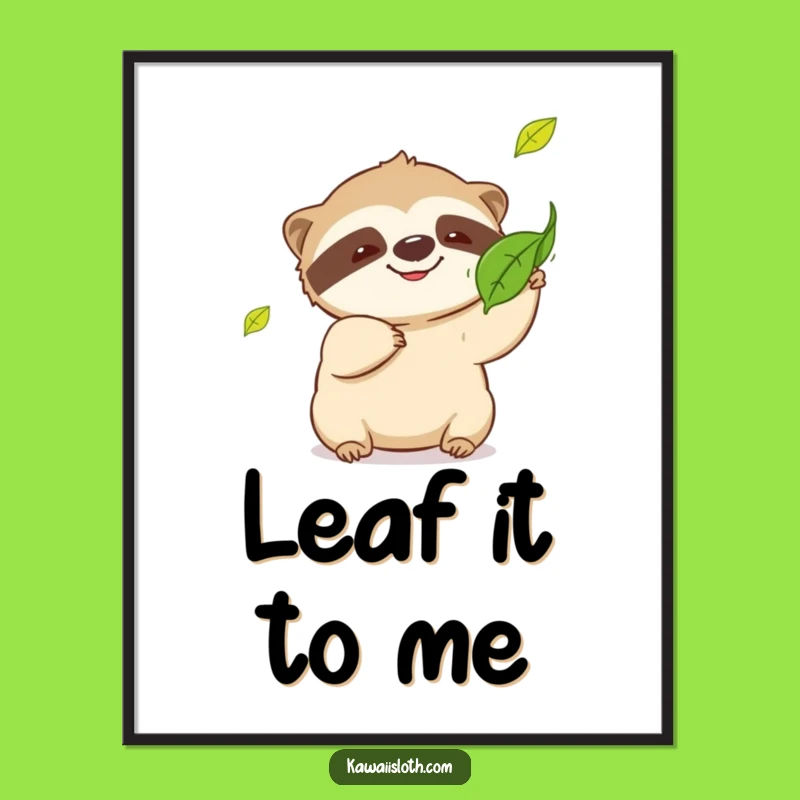 Funny Sloth Catching Leaf Poster - Hilarious Wall Art for a Playful Atmosphere