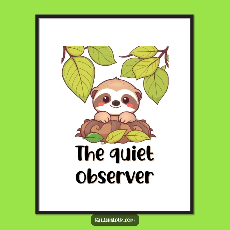 Funny Sloth Peeking Poster: Whimsical Humorous Gift for Nature Art Lovers