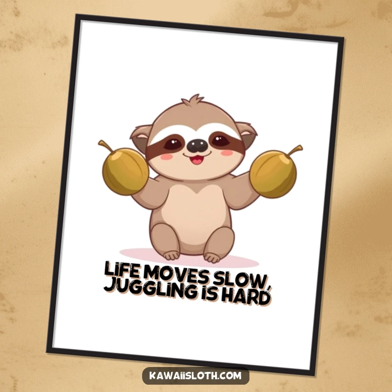 Funny Free Printable Wall Art: A sloth comically attempts to juggle two brown coconuts with a relaxed expression.