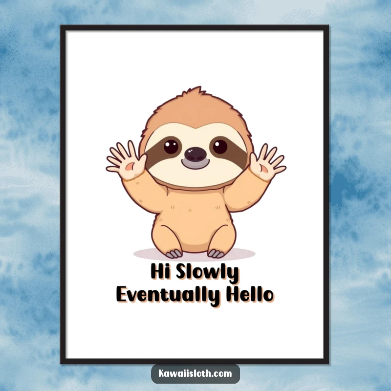 Funny Free Printable Wall Art: Depicting a sloth slowly waving hello, inviting calm and humor into the room.