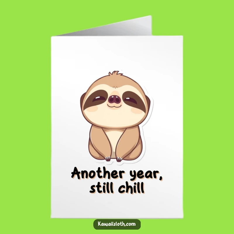 Free Printable Birthday Card: Slow Blink Sloth, Content Eyes, Hilarious Gift