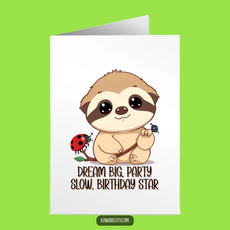 Free Printable Sloth Birthday Card: Dreamy Ladybug Watch for Funny Downloadable Gifts