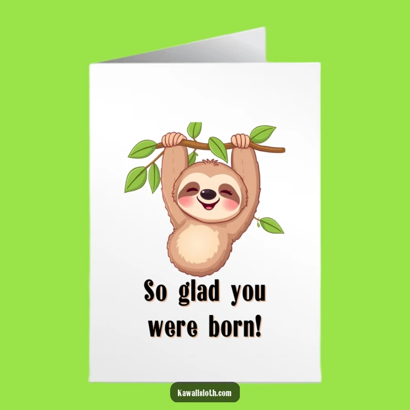 Free Printable Birthday Card: Funny Sloth Dangling Hilariously, Perfect Downloadable Greeting