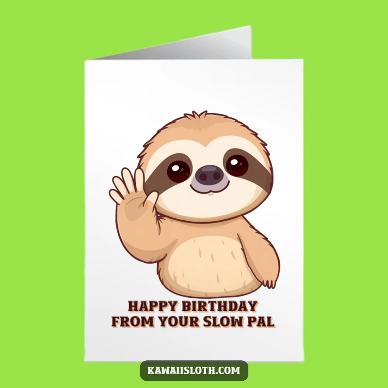 Free Printable Sloth Birthday Card: Gentle Wave Slow Sloth Funny Gift