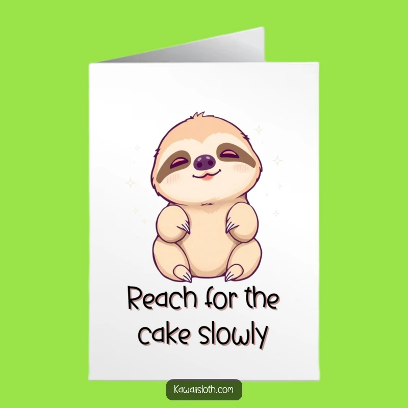 Free Printable Birthday Card: Sloth Reaching for Aura - Peaceful Downloadable