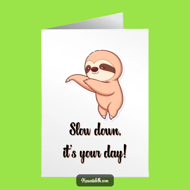 Funny Free Printable Birthday Card: Sloth Reaching Slow Humor Downloadable Gift