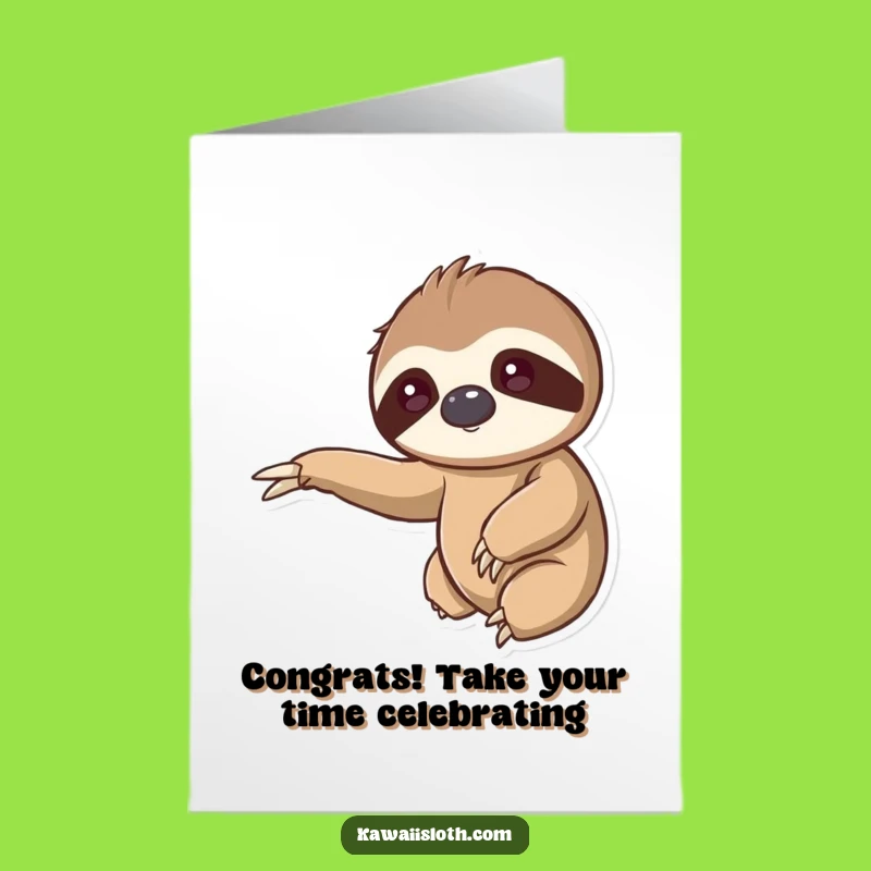 Free Printable Kawaii Sloth Congrats Card: Gentle Reach Downloadable Gift for Success