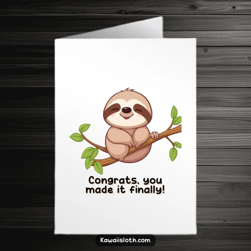 Funny Free Printable Congratulations Card showing a sloth with a relaxed smile gently swaying on a branch, celebrating achievements with ease.