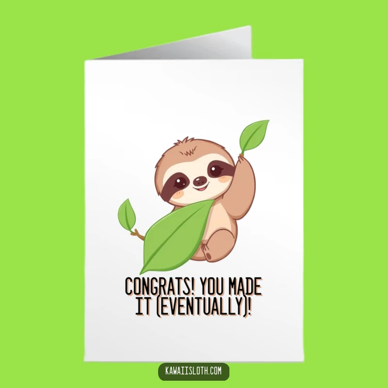Free Printable Congratulations Card: Slow Sloth Achieves Goal, A Funny Downloadable Gift