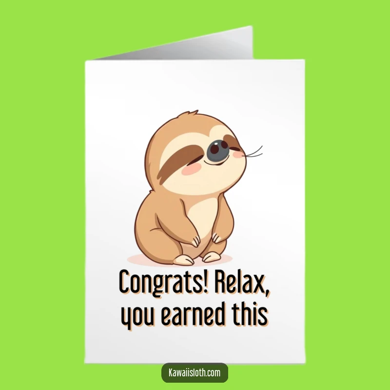 Free Printable Sloth Congrats Card: Peaceful Breeze Sloth Funny Gift