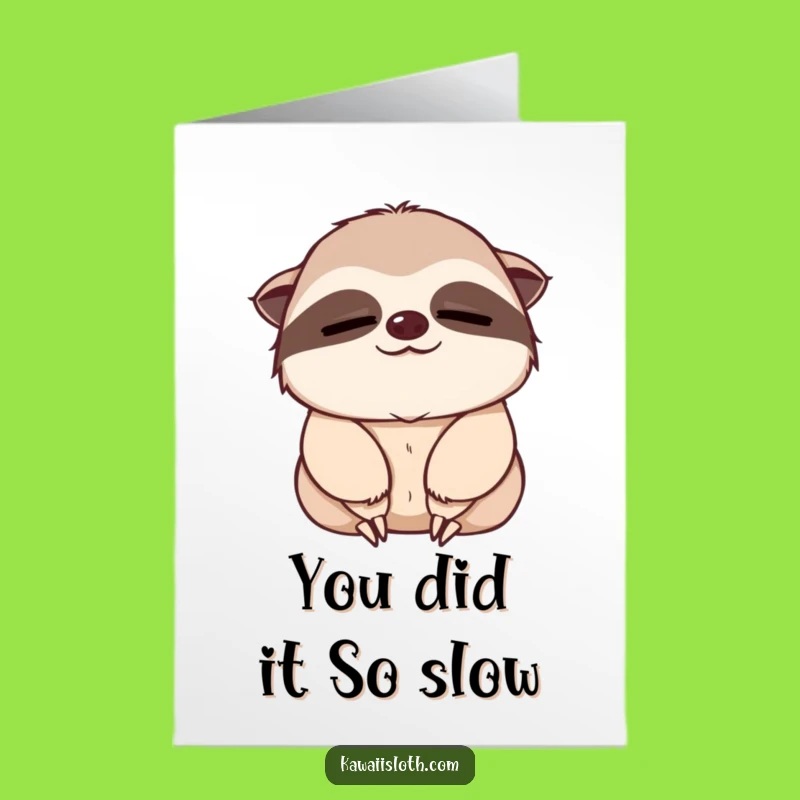 Free Printable Sloth Congrats Card: Sleepy Nodding Sloth Downloadable Gift