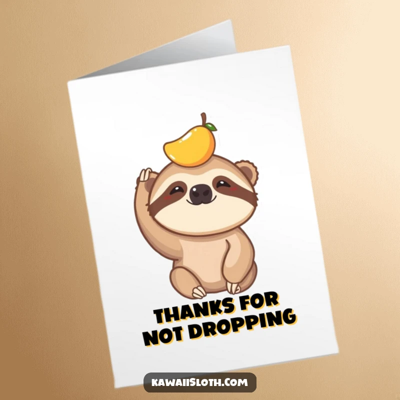 Funny Free Printable Thank You Card featuring a sloth hilariously failing to balance fruit on its head, with a big grin.