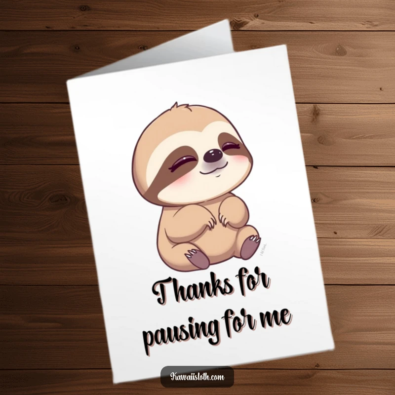 Funny free printable thank you card of a sloth slowly blinking, embodying peace and mindful appreciation.