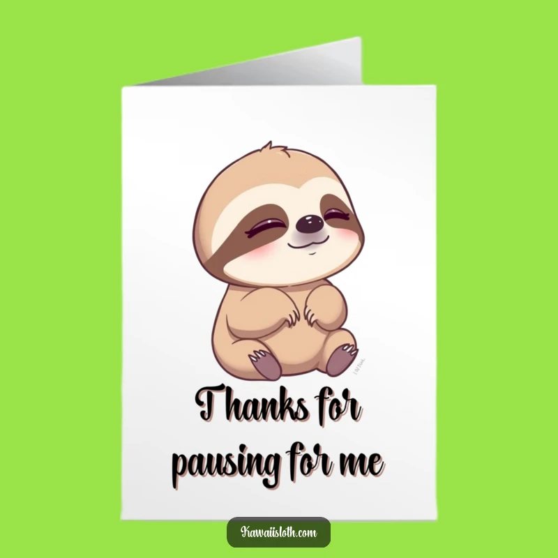 Thank You Sloth Card Free Printable: Blinking Sloth DIY Downloadable Gift of Calm Gratitude