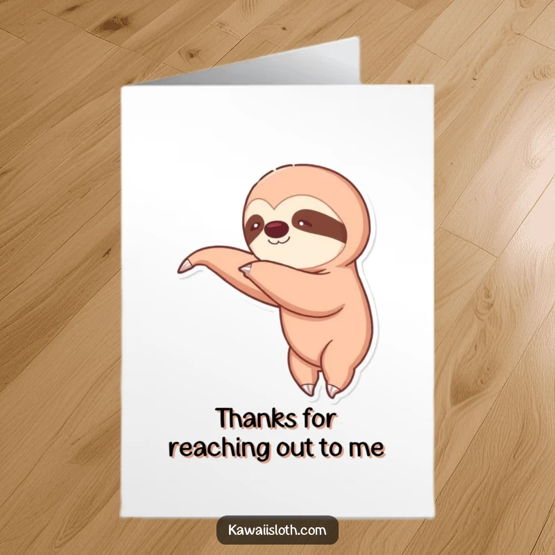 Funny Free Printable Thank You Card: Sloth extending arm, symbolizing a slow but heartfelt thank you motion.