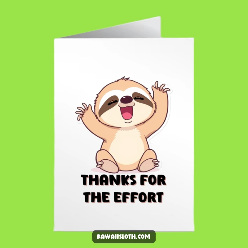 Thank You Sloth Card Free Printable: Yawning Sloth DIY Downloadable Gift of Appreciated Effort