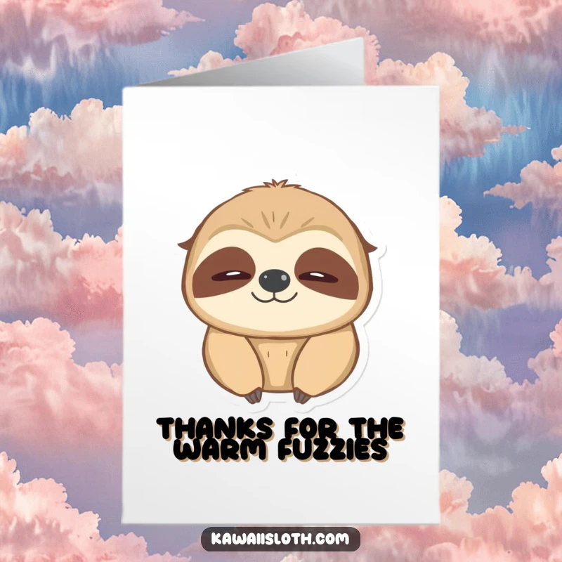 Funny Free Printable Thank You Card: A sloth with a warm, fuzzy glow, blinking softly to express thanks.