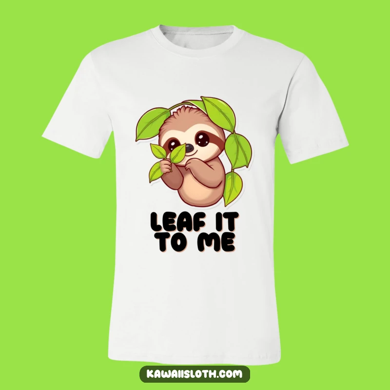 Funny Sloth Leaf Holder T-Shirt: Hilarious Slow Living Tee for Comedic Animal Lovers